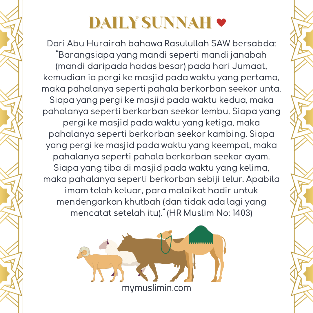 Daily Sunnah – Datang Awal ke Masjid untuk Solat Jumaat dan Dapatkan&nbsp;Ganjarannya